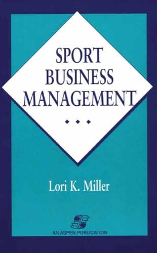 Book cover for Sport Business Management: . by K. Miller, Lori