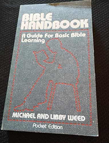 Book cover for Bible handbook: A guide for basic Bible learning by Weed, Michael