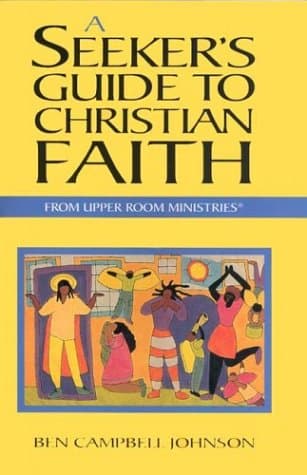 Book cover for A Seeker's Guide to Christian Faith by Johnson, Ben Campbell