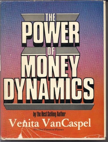 Book cover for The Power of Money Dynamics by Vancaspel, Venita