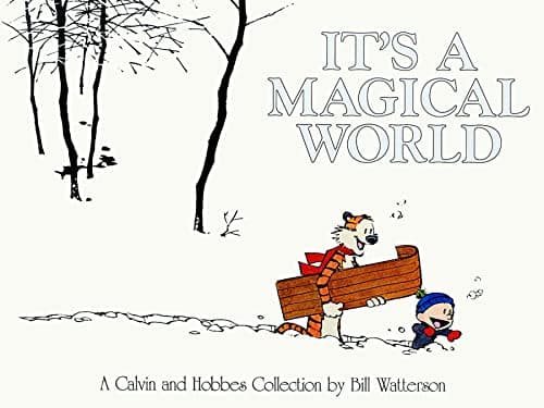 Book cover for It's A Magical World: A Calvin and Hobbes Collection (Volume 12) by Bill Watterson