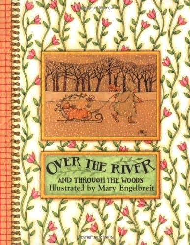 Book cover for Over the River and Through the Woods by Mary Engelbreit