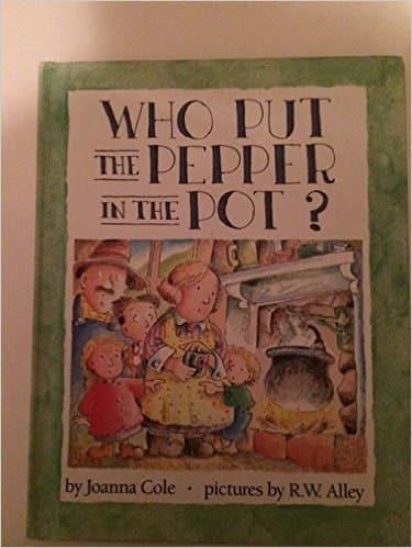 Book cover for Who Put the Pepper in the Pot? (Parents Magazine Read Aloud Original) by Cole, Joanna