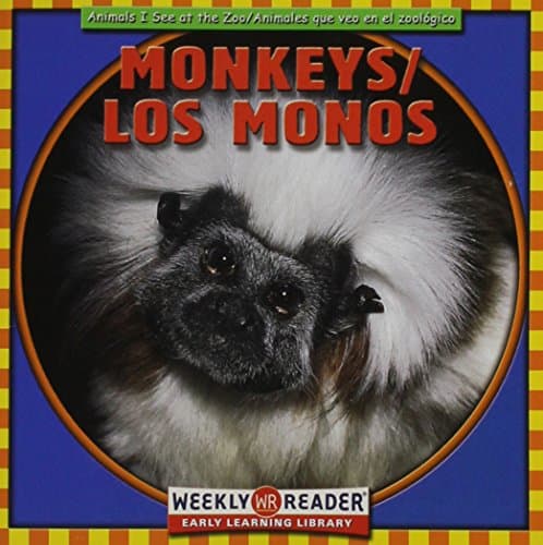 Book cover for Monkeys/ Los Monos: Animals I See At The Zoo = Animales Que Veo En El Zoologico by Macken, Joann Early