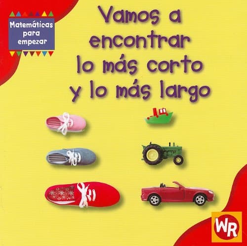 Book cover for Vamos a encontrar lo mas corto y lo mas largo / Finding Shortest and Longest (Matematicas para empezar/ Getting Started With Math) (Spanish Edition) by Rauen, Amy