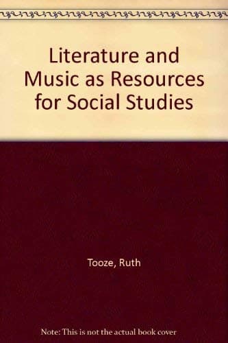 Book cover for Literature and Music as Resources for Social Studies by Ruth Tooze