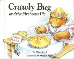 Book cover for Weekly Reader Children's Book Club presents Crawly Bug and the firehouse pie by Speed, Toby