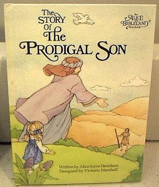 Book cover for The Story of the Prodigal Son (An Alice in Bibleland Storybook) by Davidson, Alice J.