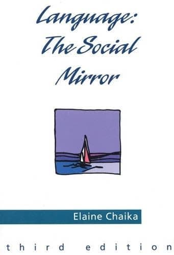 Book cover for Language: The Social Mirror by Chaika, Elaine