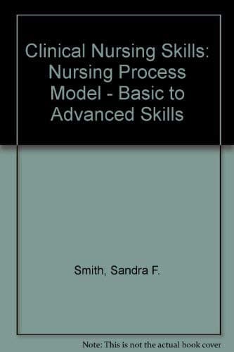 Book cover for Clinical nursing skills: Nursing process model, basic to advanced skills by Smith, Sandra Fucci
