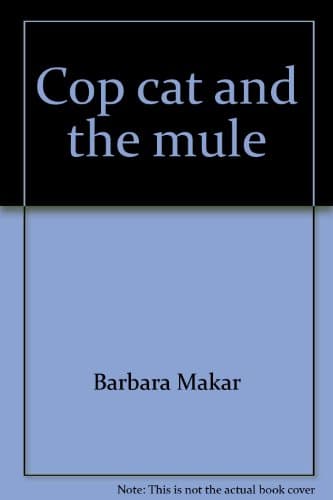 Cop cat and the mule