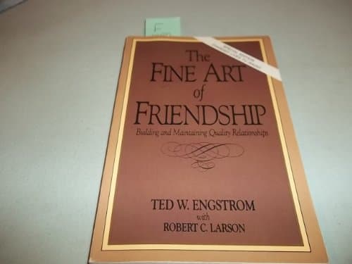 Book cover for The Fine Art of Friendship by Ted Engstrom