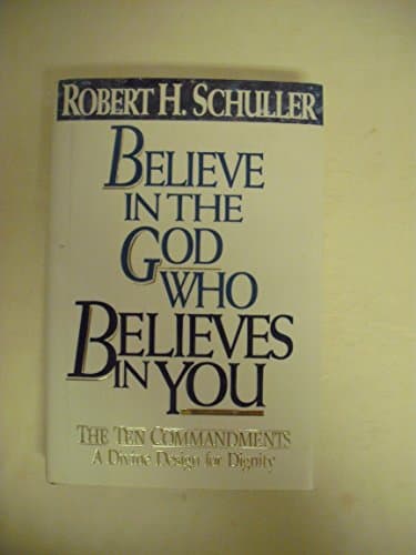 Book cover for Believe in the God Who Believes in You by Schuller, Robert Harold