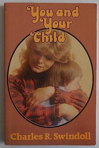 Book cover for You and Your Child by Charles Swindoll
