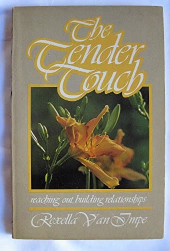 The tender touch: Reaching out, building relationships