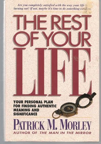 Book cover for The Rest of Your Life by Morley, Patrick M.