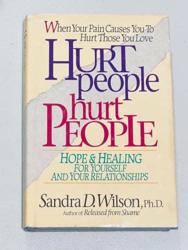 Book cover for Hurt People Hurt People: Hope & Healing for Yourself and Your Relationships by Wilson, Sandra D.
