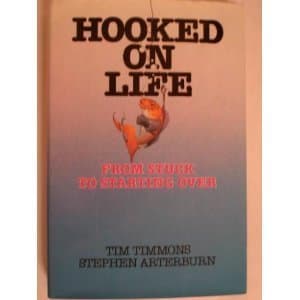 Book cover for Hooked on Life: From Stuck to Starting over by Timmons, Tim