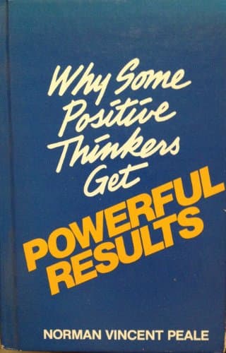 Book cover for Why Some Positive Thinkers Get Powerful Results by Peale, Norman Vincent