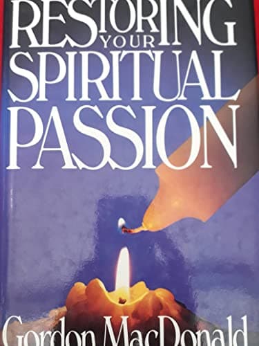 Book cover for Restoring Your Spiritual Passion by MacDonald, Gordon