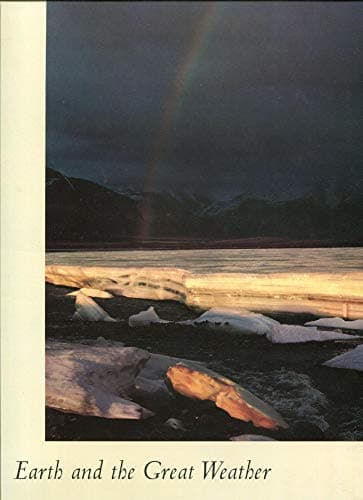 Book cover for Earth and the great weather: the Brooks Range (The Earth's wild places) by Brower, Kenneth