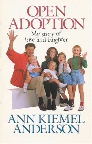 Book cover for Open Adoption: My Story of Love and Laughter by Anderson, Ann Kiemel