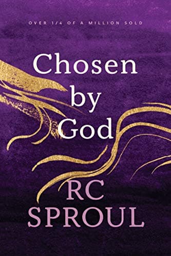 Book cover for Chosen by God by R. C. Sproul