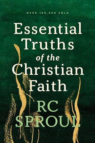 Book cover for Essential Truths of the Christian Faith by R. C. Sproul