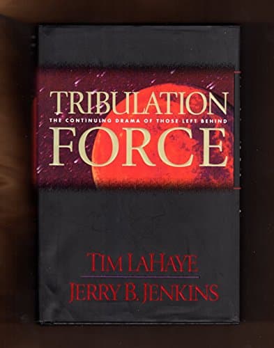 Book cover for Tribulation Force: The Continuing Drama of Those Left Behind (Left Behind, Book 2) by Tim LaHaye