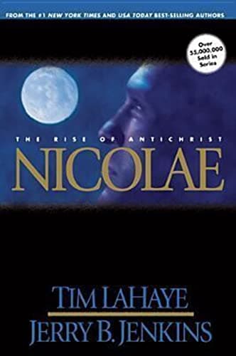 Book cover for Nicolae: The Rise of Antichrist (Left Behind, Book 3) by Tim LaHaye