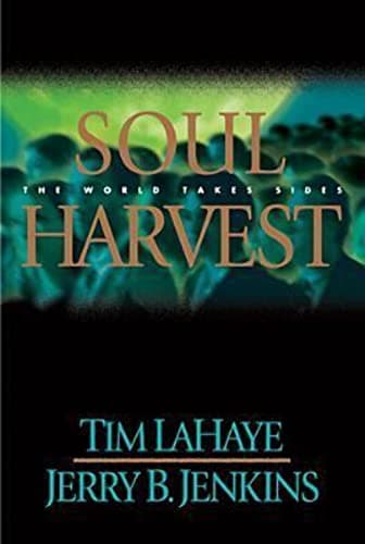 Book cover for Soul Harvest: The World Takes Sides (Left Behind, Book 4) by Tim LaHaye