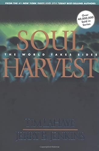 Book cover for Soul Harvest: The World Takes Sides (Left Behind No. 4) by Jenkins, Jerry B.