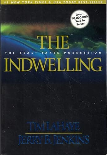 Book cover for The Indwelling: The Beast Takes Possession (Left Behind No. 7) by LaHaye, Tim
