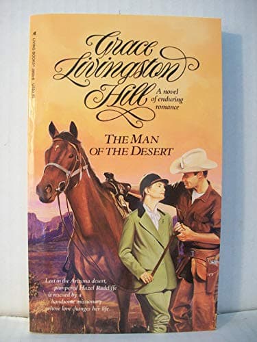 Book cover for The Man of the Desert (Grace Livingston Hill #63) by Hill, Grace Livingston