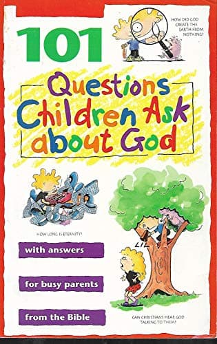 Book cover for 101 Questions Children Ask about God (Questions Children Ask) by Veerman, David R.