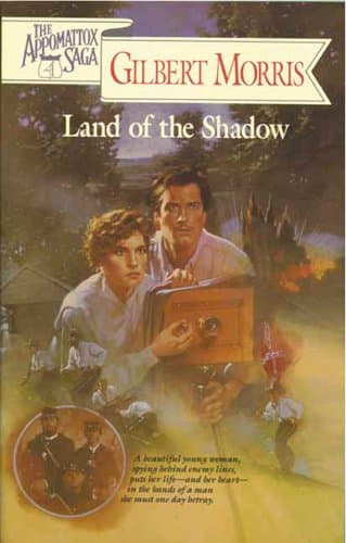 Book cover for Land of the Shadow (The Appomattox Saga, Book 4) by Morris, Gilbert