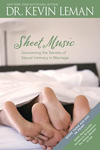Book cover for Sheet Music: Uncovering the Secrets of Sexual Intimacy in Marriage by Leman, Kevin