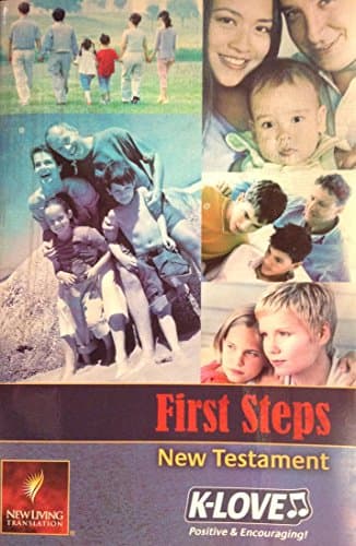 Book cover for First Steps New Testament (New Living Translation, K-Love Positive & Encouraging) by unknown author