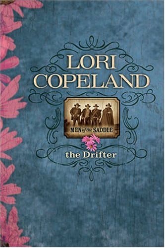 Book cover for The Drifter (Men of the Saddle #2) by Copeland, Lori