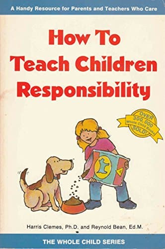 Book cover for How To Teach Children Responsibility (The Whole Child Series) by Reynold Bean