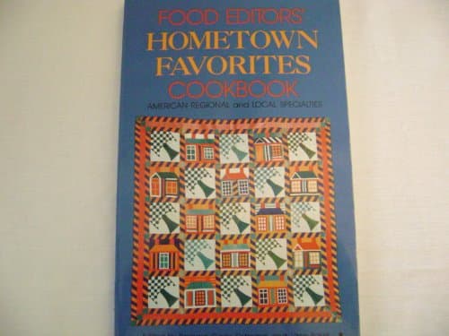 Book cover for Food Editors' Hometown Favorites Cookbook: American Regional and Local Specialties by Ostmann, Barbara Gibbs