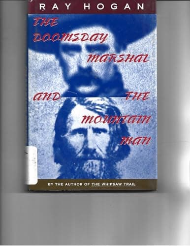 Book cover for The Doomsday Marshal & the Mountain Man by Hogan, Ray