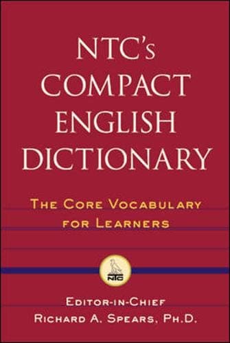 NTC's Compact English Dictionary : The Core Vocabulary For Learners