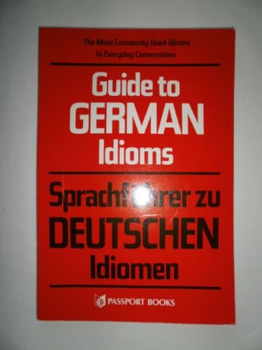Book cover for Guide to German Idioms (English and German Edition) by Lupson, Peter