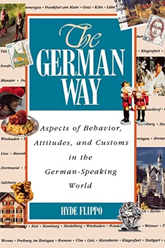 Book cover for The German Way : Aspects of Behavior, Attitudes, and Customs in the German-Speaking World by Flippo, Hyde