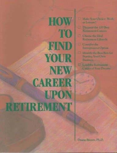 Book cover for How to Find Your New Career upon Retirement by Brown, Duane