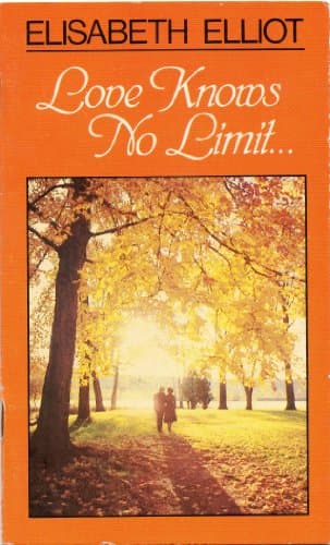 Book cover for Love Knows No Limit by Elisabeth Elliot