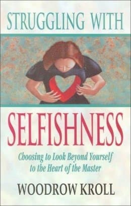 Struggling With Selfishness