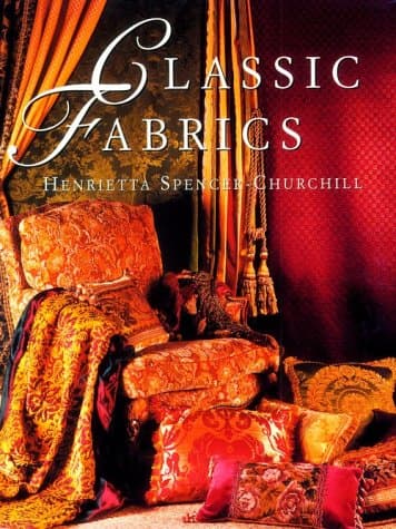 Book cover for Classic Fabrics by Spencer-Churchill, Henrietta