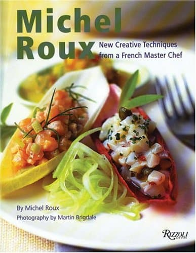 Book cover for Michel Roux: New Creative Techniques from a French Master Chef by Roux, Michel